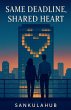 Same Deadline, Shared Heart - Bild 1