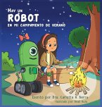 Hay un Robot en mi Campamento de Verano Hay un Robot en mi Campamento de Verano