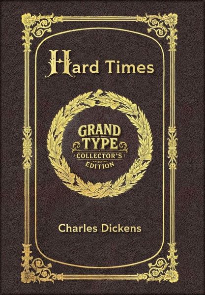 Large Print - Hard Times - Grand Type Collector's Edition - Matte Hardcover with Dust Jacket Large Print - Hard Times - Grand Type Collector's Edition - Matte Hardcover with Dust Jacket