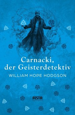 Carnacki, der Geisterdetektiv - Hodgson, William Hope