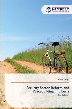 Cover Security Sector Reform and Peacebuilding in Liberia
