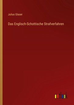 Das Englisch-Schottische Strafverfahren