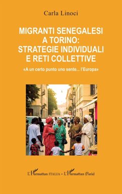 Cover Migranti senegalesi a Torino: strategie individuali e reti collettive