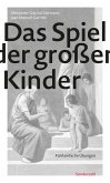 Das Spiel der großen Kinder