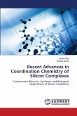 Recent Advances in Coordination Chemistry of Silicon Complexes