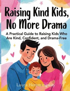 Raising Kind Kids, No More Drama - Hemmingway, Laura