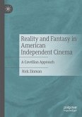 Reality and Fantasy in American Independent Cinema