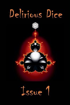 Delirious Dice Issue 1 - Nomadic Delirium Press Delirious Dice Issue 1 - Nomadic Delirium Press