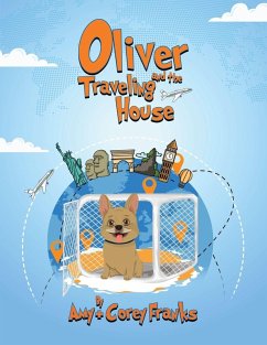 Oliver and the Traveling House - Franks, Amy and Corey