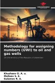 Methodology for assigning numbers (UWI) to oil and gas wells