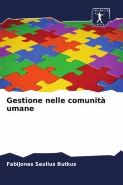 Gestione nelle comunità umane - Butkus, Fabijonas Saulius Gestione nelle comunità umane - Butkus, Fabijonas Saulius