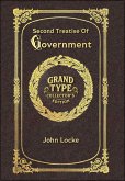 Large Print - Second Treatise Of Government - Grand Type Collector's Edition - Matte Hardcover with Dust Jacket