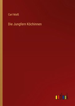 Die Jungfern Köchinnen