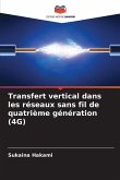 Transfert vertical dans les réseaux sans fil de quatrième génération (4G)