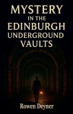 Mystery in the Edinburgh Underground Vaults