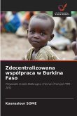 Zdecentralizowana wspó¿praca w Burkina Faso