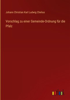 Cover Vorschlag zu einer Gemeinde-Ordnung für die Pfalz