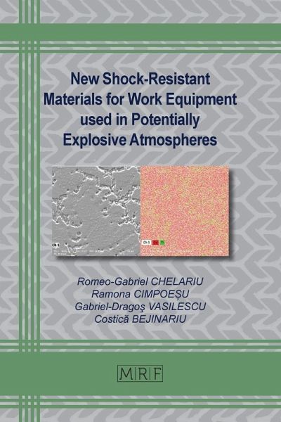 New Shock-Resistant Materials for Work Equipment used in Potentially Explosive Atmospheres New Shock-Resistant Materials for Work Equipment used in Potentially Explosive Atmospheres