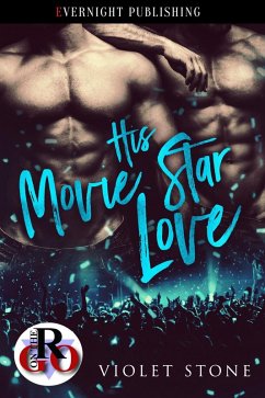 His Movie Star Love (eBook, ePUB) - Stone, Violet
