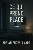 Ce qui Prend Place (eBook, ePUB)