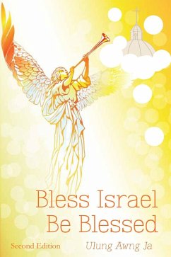 Bless Israel; Be Blessed (eBook, ePUB) - Ja, Ulung Awng