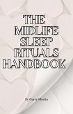 The Midlife Sleep Rituals Handbook (Menopause) (eBook, ePUB)