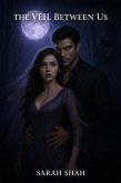 The Veil Between Us (eBook, ePUB)