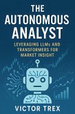 The Autonomous Analyst (eBook, ePUB)