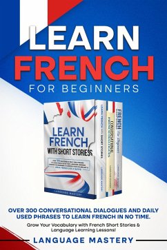 Learn French for Beginners (eBook, ePUB) - Mastery, Language Learn French for Beginners (eBook, ePUB) - Mastery, Language