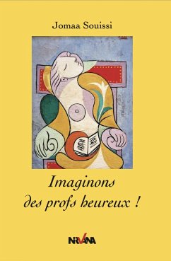 Imaginons des profs heureux ! (eBook, ePUB) - Souissi, Jomaa