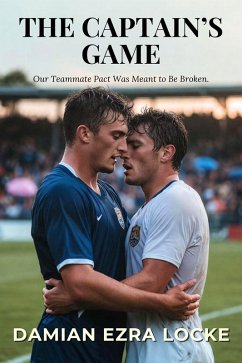 The Captain's Game (eBook, ePUB) - Ezra Locke, Damian The Captain's Game (eBook, ePUB) - Ezra Locke, Damian