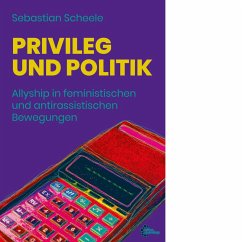 Privileg und Politik (eBook, ePUB) - Scheele, Sebastian