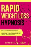 Rapid Weight Loss Hypnosis (eBook, ePUB) Rapid Weight Loss Hypnosis (eBook, ePUB)