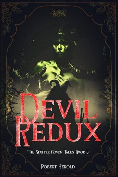 Devil Redux (eBook, ePUB) - Herold, Robert Devil Redux (eBook, ePUB) - Herold, Robert