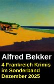 4 Frankreich Krimis im Sonderband Dezember 2025 (eBook, ePUB)