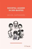 Societal Leader in 200 quotes (eBook, ePUB) Societal Leader in 200 quotes (eBook, ePUB)