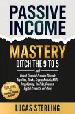 Passive Income Mastery (eBook, ePUB)
