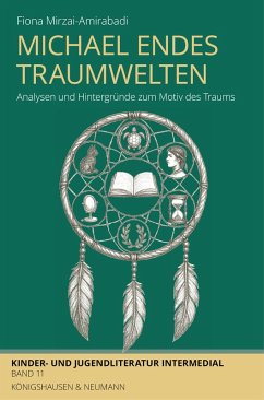 Michael Endes Traumwelten (eBook, PDF) - Mirzai-Amirabadi, Fiona