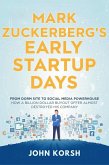 Mark Zuckerberg's Early Startup Days (eBook, ePUB)