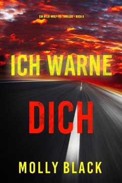Ich Warne Dich (Ein Rylie-Wolf-FBI-Thriller - Buch 6) (eBook, ePUB) - Black, Molly