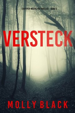 Versteck (Ein Piper Woods FBI-Thriller - Band 6) (eBook, ePUB) - Black, Molly