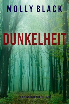Dunkelheit (Ein Piper Woods FBI-Thriller - Band 7) (eBook, ePUB) - Black, Molly