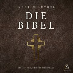 Die Bibel - Hörbuch Klassiker (MP3-Download) - Luther, Martin; Hörbuch Klassiker
