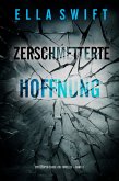 Zerschmetterte Hoffnung (Ein Cooper-Trace-FBI-Thriller - Band 3) (eBook, ePUB)