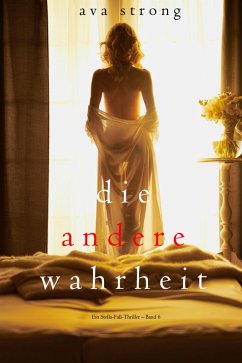 Seine andere Wahrheit (Ein Stella-Fall-Thriller - Band 6) (eBook, ePUB) - Strong, Ava