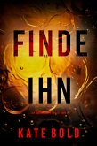 Finde ihn (Ein Addison Shine FBI-Thriller - Band 5) (eBook, ePUB)