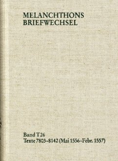 Cover Melanchthons Briefwechsel / Band T 26: Texte 7803-8142 (Mai 1556-Februar 1557) (eBook, PDF)