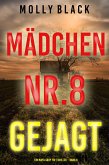 Mädchen Nr.8: Gejagt (Ein Maya Gray FBI-Thriller - Band 8) (eBook, ePUB)