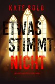 Etwas stimmt nicht (Ein Lauren Lamb FBI-Thriller - Band 3) (eBook, ePUB)
