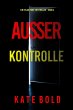Außer Kontrolle (Ein... - Bild 1